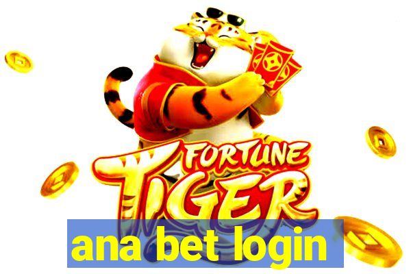 ana bet login